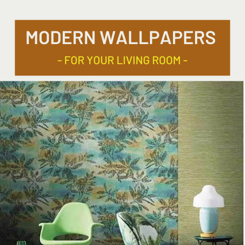 Modern Wallpapers For Your Living Room: Top Living Room Design Ideas